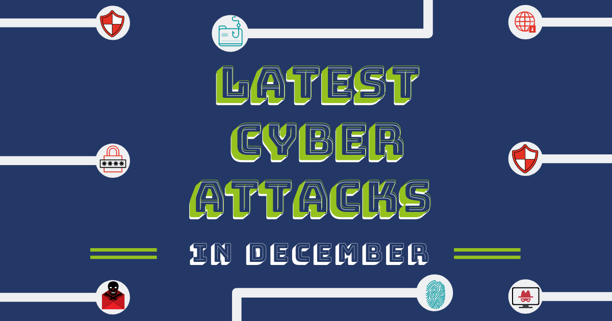 the latest cyber attacks in december 2020